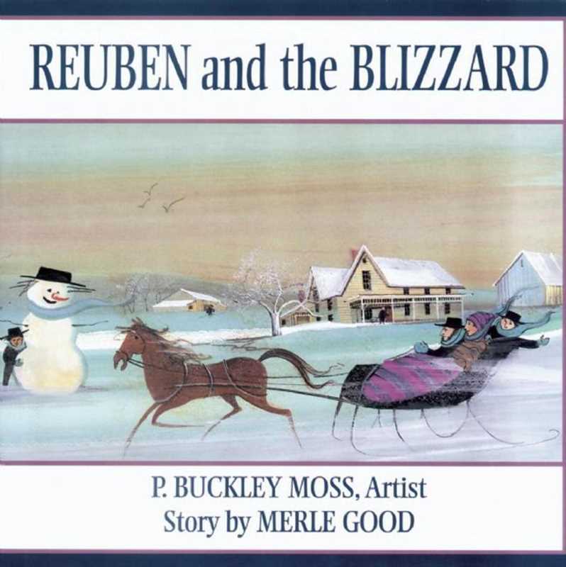 Reuben and the Blizzard by Merle Good: Hardcover; 32 pages / English