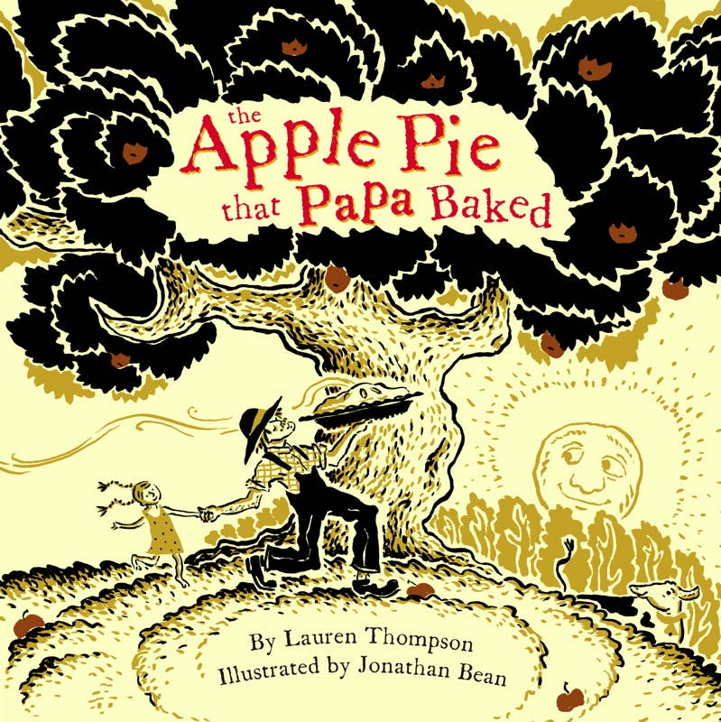 Apple Pie That Papa Baked by Lauren Thompson: Hardcover; 32 pages / English