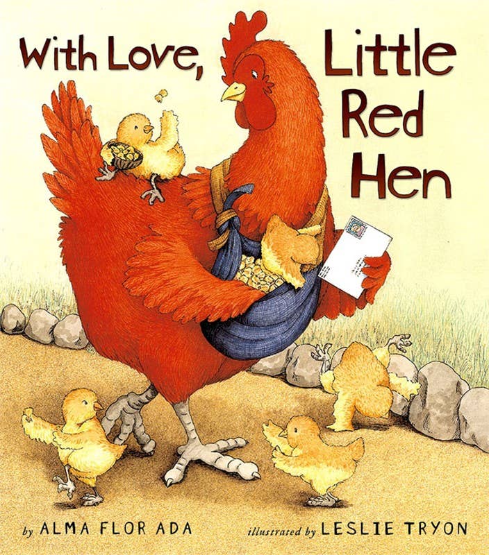 With Love, Little Red Hen by Alma Flor Ada: Hardcover; 40 pages / English