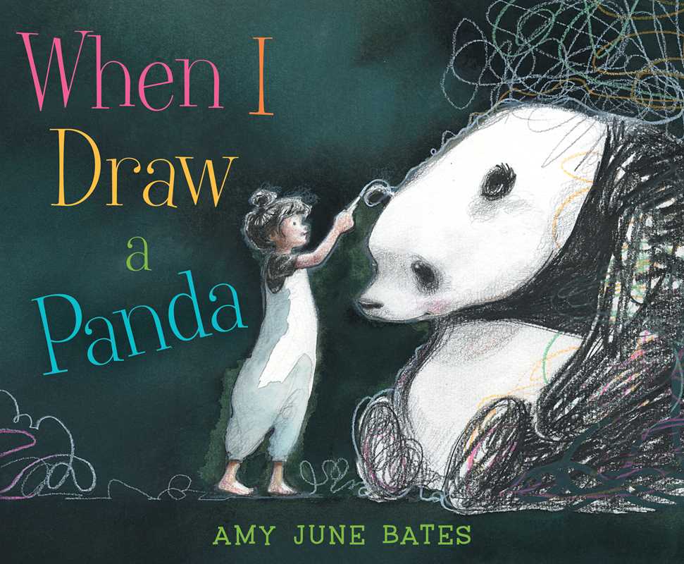 When I Draw a Panda by Amy June Bates: Hardcover; 40 pages / English