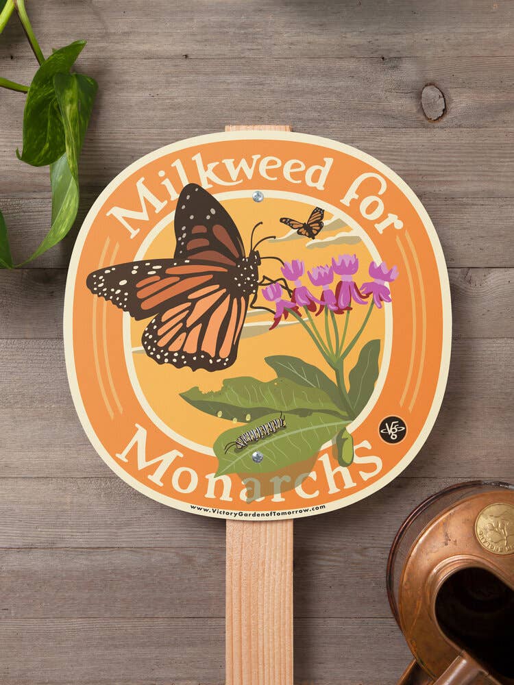 Milkweed for Monarchs - Garden Sign: Wood Stake Not Included
