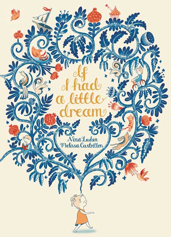 If I Had a Little Dream by Nina Laden: Hardcover; 32 pages / English
