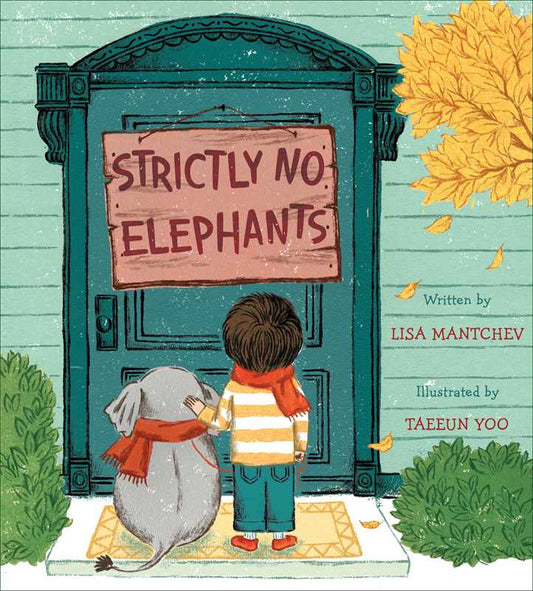 Strictly No Elephants by Lisa Mantchev: Hardcover; 32 pages / English