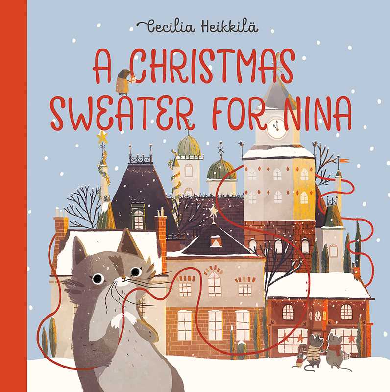 Christmas Sweater for Nina by Cecilia Heikkilä: Hardcover; 32 pages / English