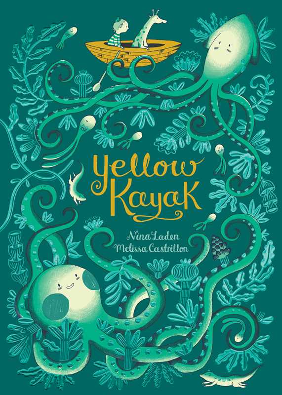 Yellow Kayak by Nina   Laden: Hardcover; 32 pages / English