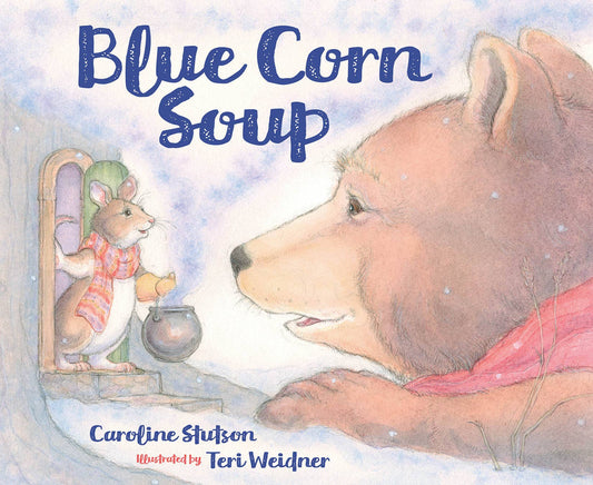 Blue Corn Soup children's picture book