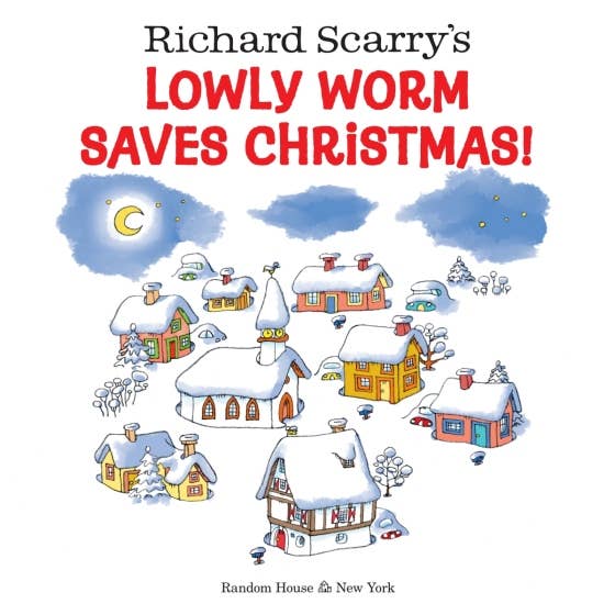 Richard Scarry's Lowly Worm Saves Christmas!