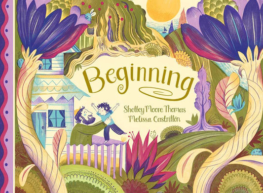Beginning by Shelley Moore Thomas: Hardcover; 40 pages / English