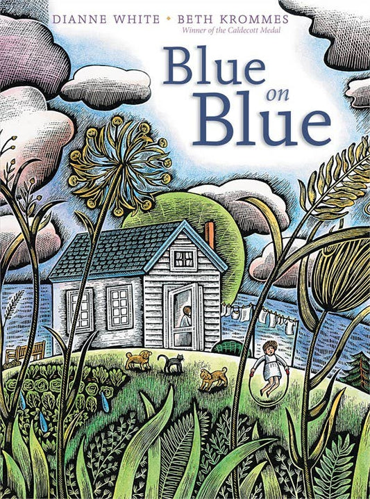 Blue on Blue by Dianne White: Hardcover; 48 pages / English