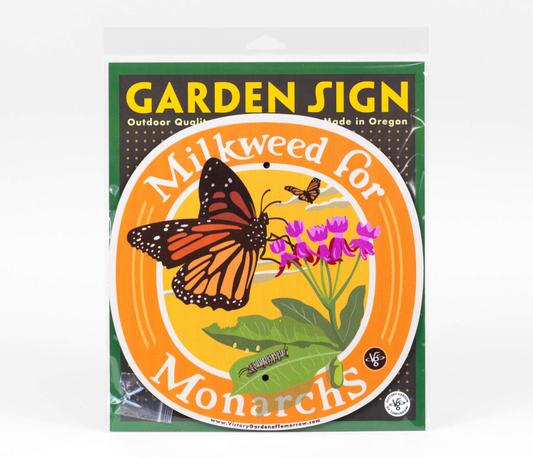 Milkweed for Monarchs - Garden Sign: Wood Stake Not Included