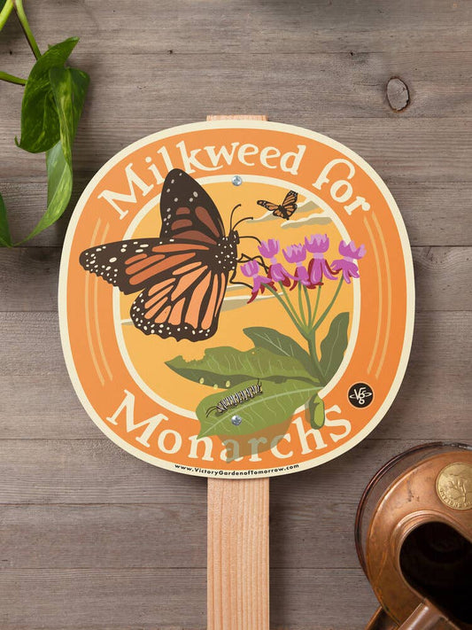 Milkweed for Monarchs - Garden Sign: Wood Stake Not Included
