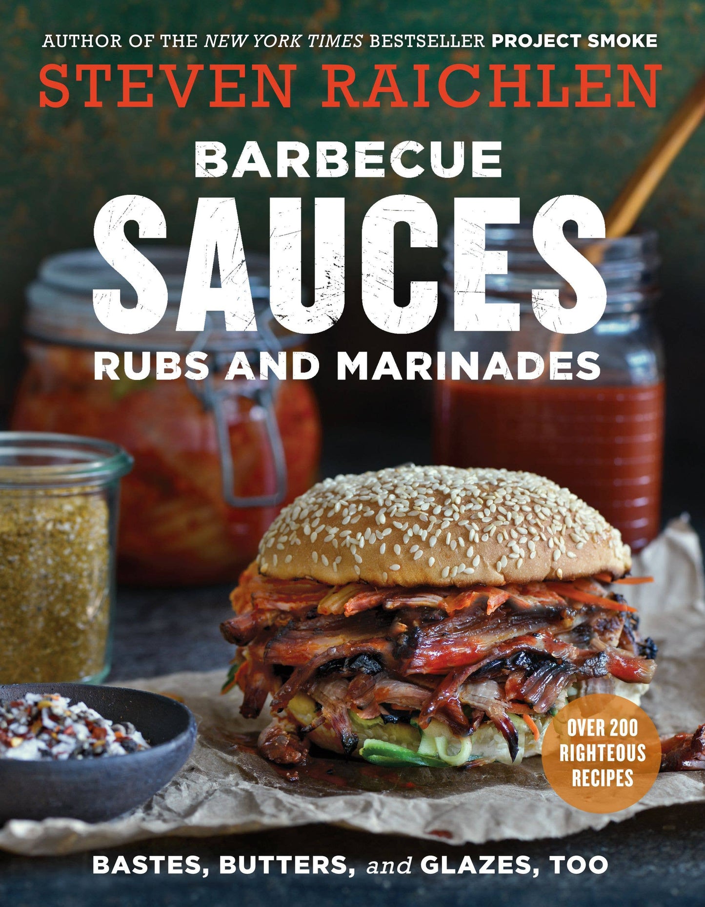 Barbecue Sauces, Rubs, Marinades, Bastes & Glazes