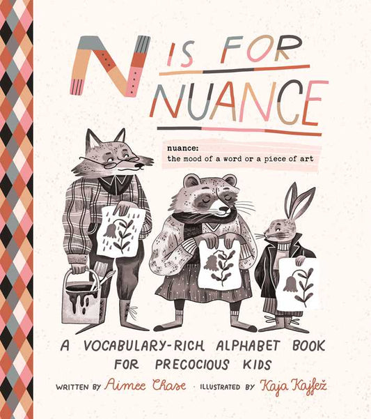 N Is for Nuance by Aimee Chase: Paper Over Board; 32 pages / English